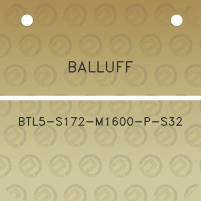 balluff-btl5-s172-m1600-p-s32