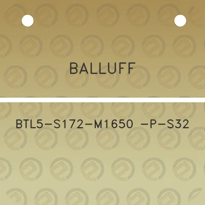 balluff-btl5-s172-m1650-p-s32