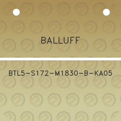 balluff-btl5-s172-m1830-b-ka05