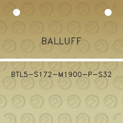 balluff-btl5-s172-m1900-p-s32