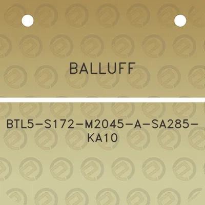 balluff-btl5-s172-m2045-a-sa285-ka10