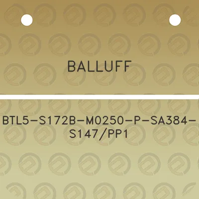 balluff-btl5-s172b-m0250-p-sa384-s147pp1