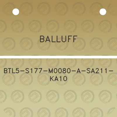 balluff-btl5-s177-m0080-a-sa211-ka10