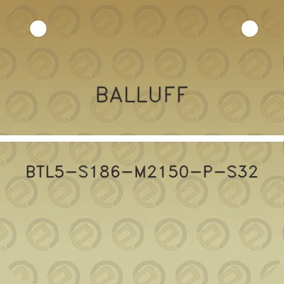 balluff-btl5-s186-m2150-p-s32