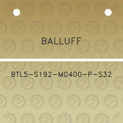 balluff-btl5-s192-m0400-p-s32