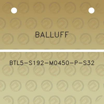 balluff-btl5-s192-m0450-p-s32