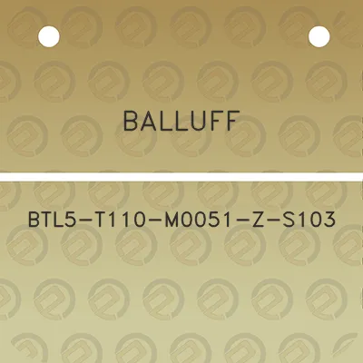 balluff-btl5-t110-m0051-z-s103