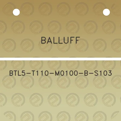 balluff-btl5-t110-m0100-b-s103