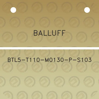 balluff-btl5-t110-m0130-p-s103