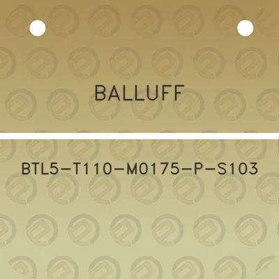 balluff-btl5-t110-m0175-p-s103