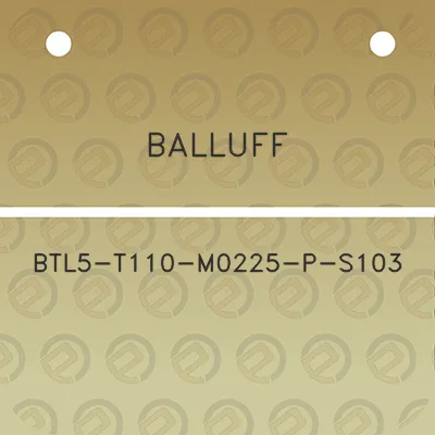 balluff-btl5-t110-m0225-p-s103