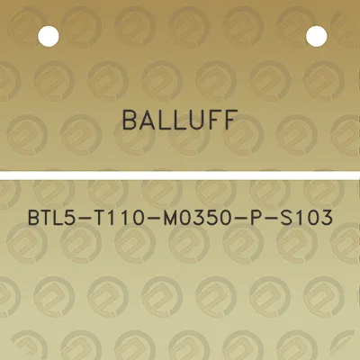 balluff-btl5-t110-m0350-p-s103