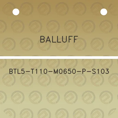 balluff-btl5-t110-m0650-p-s103