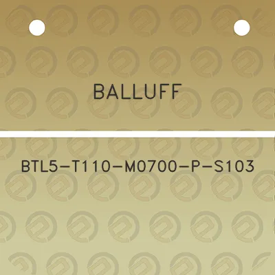 balluff-btl5-t110-m0700-p-s103