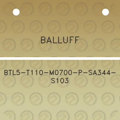 balluff-btl5-t110-m0700-p-sa344-s103