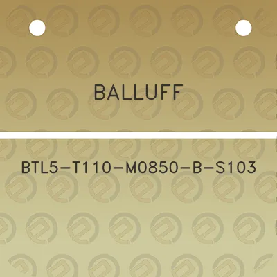 balluff-btl5-t110-m0850-b-s103