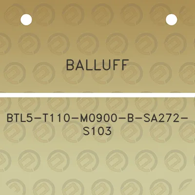 balluff-btl5-t110-m0900-b-sa272-s103