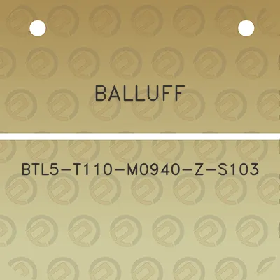 balluff-btl5-t110-m0940-z-s103