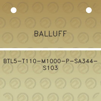 balluff-btl5-t110-m1000-p-sa344-s103