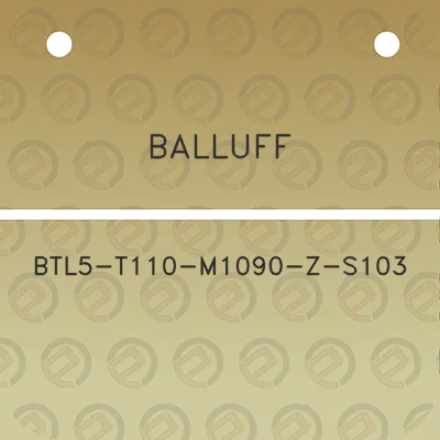 balluff-btl5-t110-m1090-z-s103