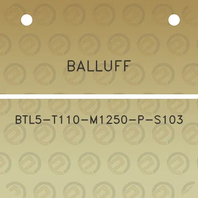 balluff-btl5-t110-m1250-p-s103