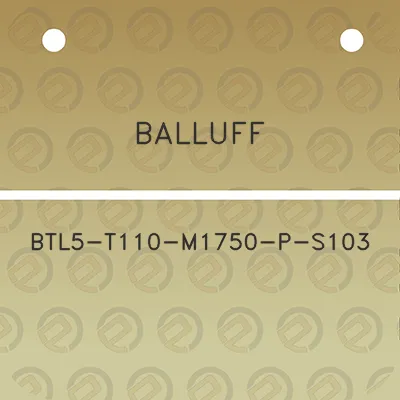 balluff-btl5-t110-m1750-p-s103