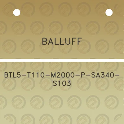 balluff-btl5-t110-m2000-p-sa340-s103