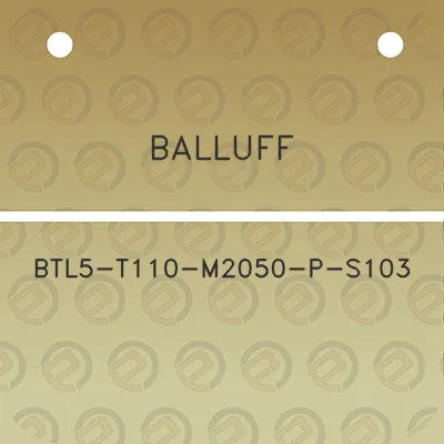 balluff-btl5-t110-m2050-p-s103