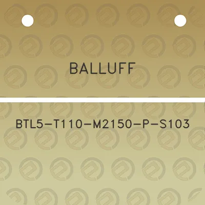 balluff-btl5-t110-m2150-p-s103