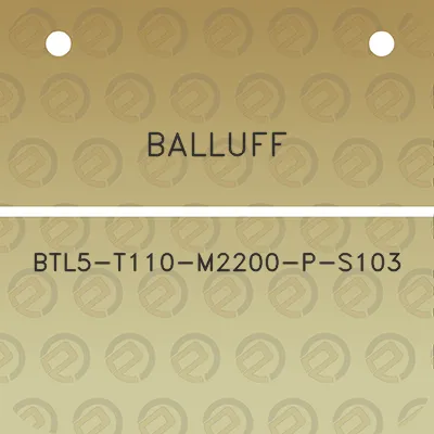 balluff-btl5-t110-m2200-p-s103