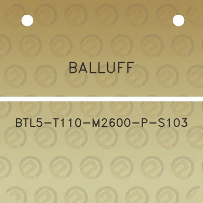 balluff-btl5-t110-m2600-p-s103