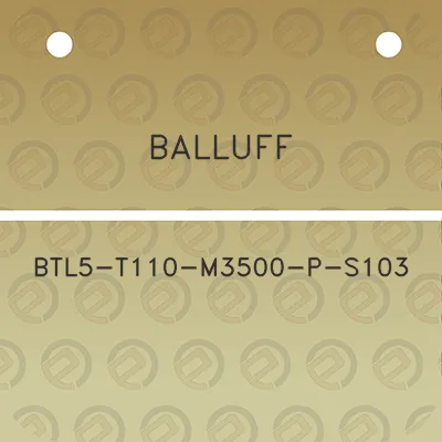 balluff-btl5-t110-m3500-p-s103