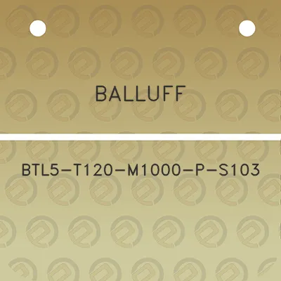 balluff-btl5-t120-m1000-p-s103