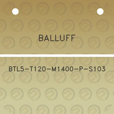 balluff-btl5-t120-m1400-p-s103