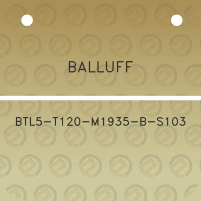 balluff-btl5-t120-m1935-b-s103