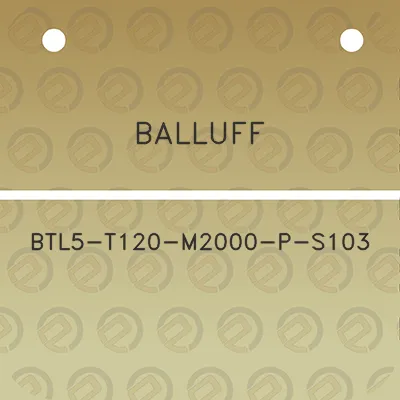 balluff-btl5-t120-m2000-p-s103