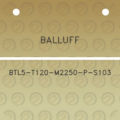 balluff-btl5-t120-m2250-p-s103