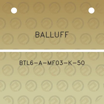 balluff-btl6-a-mf03-k-50