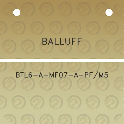 balluff-btl6-a-mf07-a-pfm5