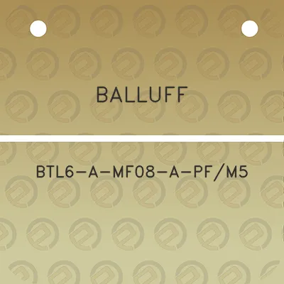 balluff-btl6-a-mf08-a-pfm5