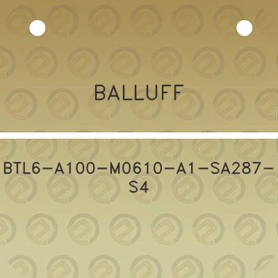 balluff-btl6-a100-m0610-a1-sa287-s4