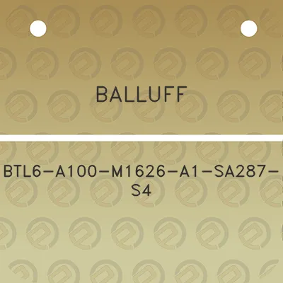 balluff-btl6-a100-m1626-a1-sa287-s4