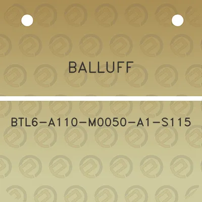 balluff-btl6-a110-m0050-a1-s115