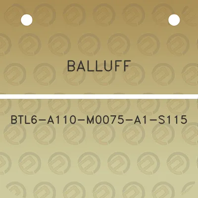 balluff-btl6-a110-m0075-a1-s115