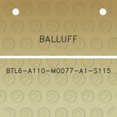 balluff-btl6-a110-m0077-a1-s115