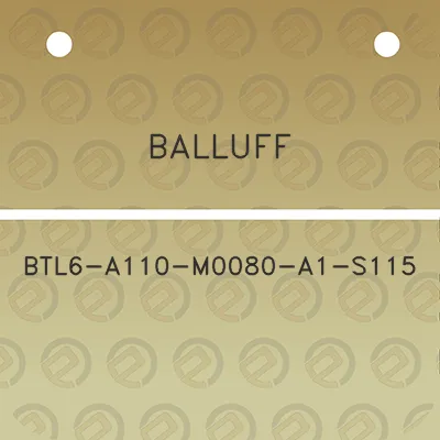 balluff-btl6-a110-m0080-a1-s115