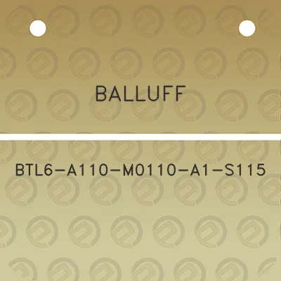 balluff-btl6-a110-m0110-a1-s115