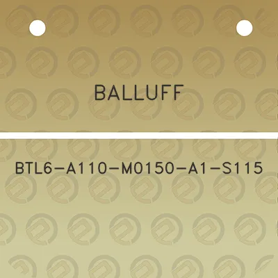 balluff-btl6-a110-m0150-a1-s115