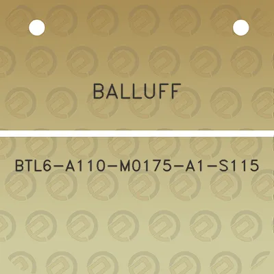 balluff-btl6-a110-m0175-a1-s115