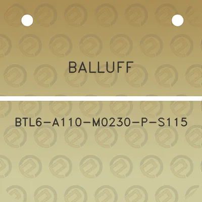 balluff-btl6-a110-m0230-p-s115